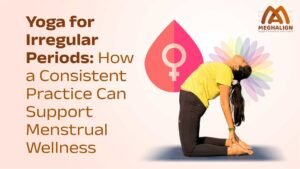 Read more about the article Yoga for Irregular Periods: How a Consistent Practice Can Support Menstrual Wellness