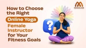 Read more about the article How to Choose the Right Online Yoga Female Instructor for Your Fitness Goals
